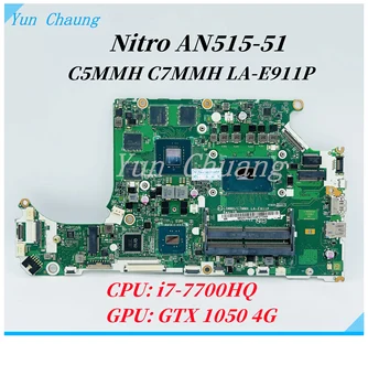 C5MMH C7MMH LA-E911P základná doska Pre Acer Nitro AN515-51 notebook doska S i7-7700HQ CPU GTX 1050 4G GPU DDR4 100% práce